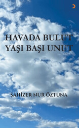 Havada Bulut Yaşı Başı Unut - Cinius Yayınları