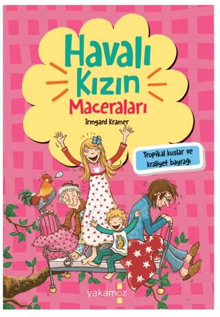 Havalı Kızın Maceraları - Tropikal Kuşlar ve Kraliyet Bayrağı - 1