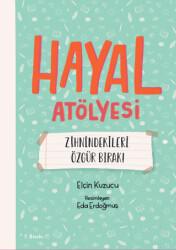 Hayal Atölyesi - 1