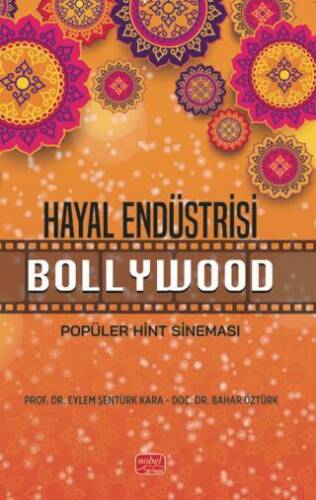 Hayal Endüstrisi Bollywood-Popüler Hint Sineması - 1