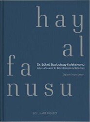 Hayal Fanusu - Bozlu Art Project