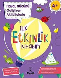 Hayal Gücünü Geliştiren Aktivitelerle İlk Etkinlik Kitabım - 1