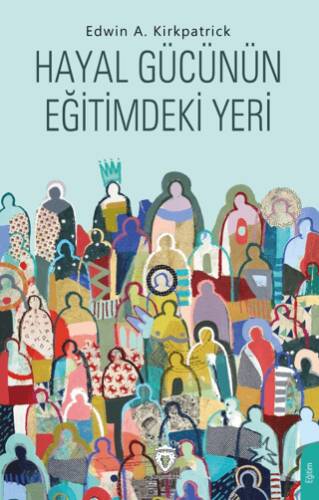 Hayal Gücünün Eğitimdeki Yeri - 1
