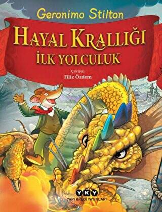 Hayal Krallığı - İlk Yolculuk - 1