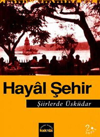 Hayal Şehir Şiirlerde Üsküdar - 1