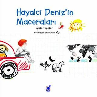 Hayalci Deniz`in Maceraları - 1