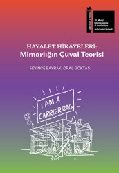 Hayalet Hikâyeleri: Mimarlığın Çuval Teorisi - YEM Yayın