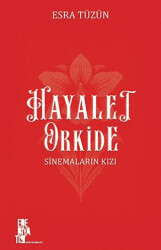 Hayalet Orkide: Sinemaların Kızı - Edebiyatist
