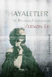 Hayaletler ve Bilumum Fantasmalar - Vacilando Kitap