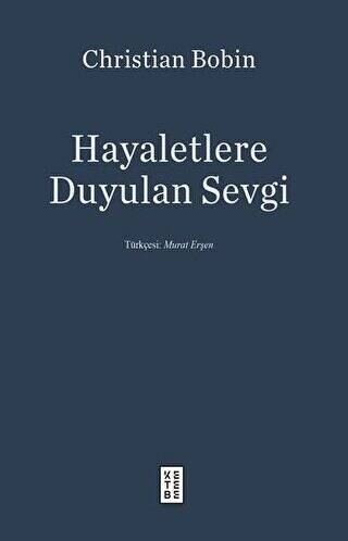 Hayaletlere Duyulan Sevgi - 1