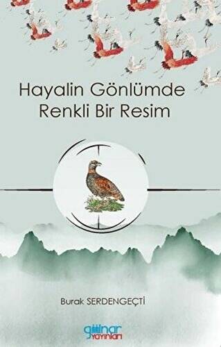 Hayalin Gönlümde Renkli Bir Resim - 1