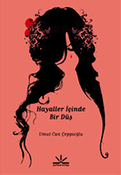 Hayaller İçinde Bir Düş - 1