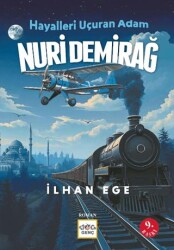 Hayalleri Uçuran Adam Nuri Demirağ - Nar Genç