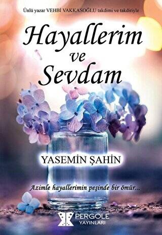 Hayallerim ve Sevdam - 1