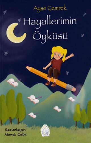 Hayallerimin Öyküsü - 1