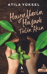 Hayallerin Hasadı - Tülin Akın - A7 Kitap