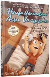Hayallerinden Asla Vazgeçme: Sen Harika Bir Çocuksun - Teras Kitap