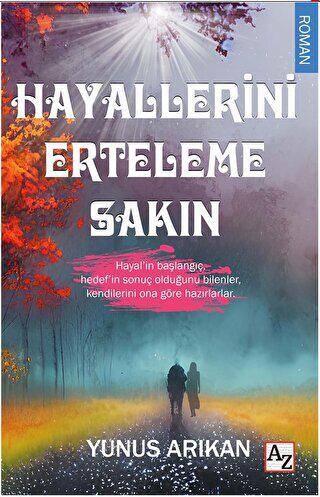 Hayallerini Erteleme Sakın - 1