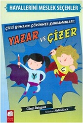 Hayallerini Meslek Seçenler Çizgi Romanın Görünmez Kahramanları Yazar ve Çizer - 1