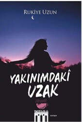 Yakınımdaki Uzak - 1