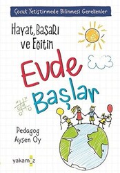 Hayat, Başarı ve Eğitim Evde Başlar - 1