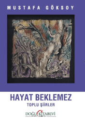 Hayat Beklemez - Doğu Kitabevi
