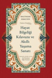 Hayat Bilgeliği Kılavuzu ve Akıllı Yaşama Sanatı - 1