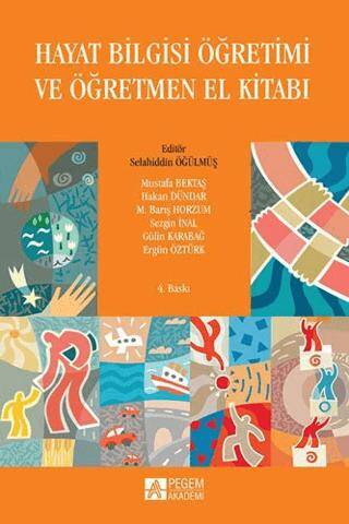 Hayat Bilgisi Öğretimi ve Öğretmen El Kitabı - 1