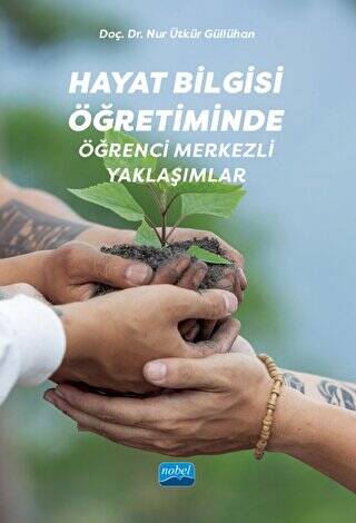 Hayat Bilgisi Öğretiminde Öğrenci Merkezli Yaklaşımlar - 1