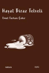 Hayat Biraz Telvelil - Natura Yayın
