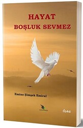 Hayat Boşluk Sevmez - 1