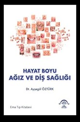 Hayat Boyu Ağız ve Diş Sağlığı - 1