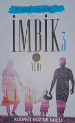 Hayat Dediğin İmbik 3 - 1
