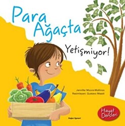 Hayat Dersleri - Para Ağaçta Yetişmiyor - Doğan Çocuk