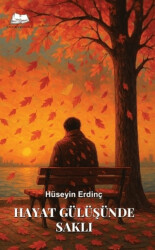 Hayat Gülüşünde Saklı - Kalyora Yayıncılık