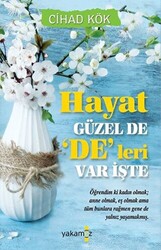 Hayat Güzel De ‘De`leri Var İşte - 1