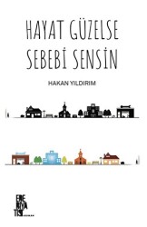 Hayat Güzelse Sebebi Sensin - 1