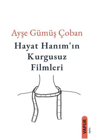 Hayat Hanım’ın Kurgusuz Filmleri - 1