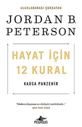 Hayat İçin 12 Kural: Kaosa Panzehir - Pegasus Yayınları