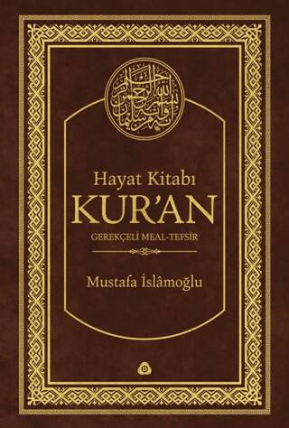 Hayat Kitabı Kur’an Gerekçeli Meal-Tefsir Hafız Boy - 1