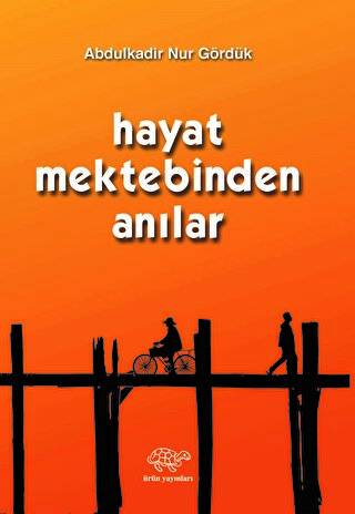 Hayat Mektebinden Anılar - 1