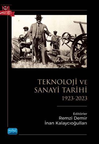 Türkiye’de Teknoloji ve Sanayi Tarihi 1923-2023 - 1