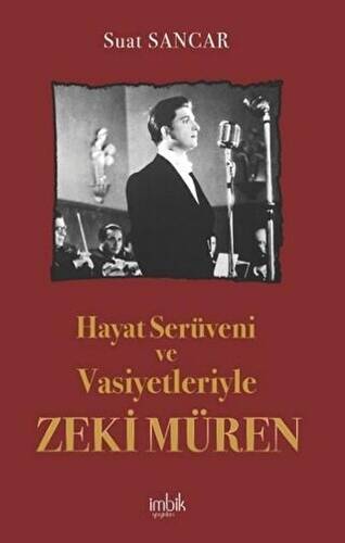 Hayat Serüveni ve Vasiyetleriyle Zeki Müren - 1