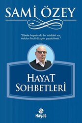 Hayat Sohbetleri - 1