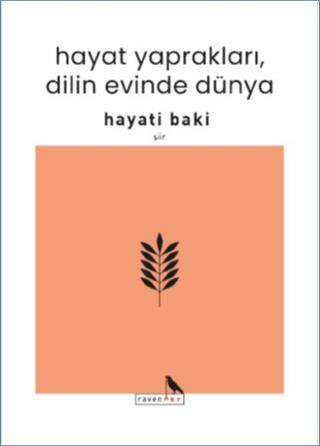Hayat Yaprakları, Dilin Evinde Dünya - 1