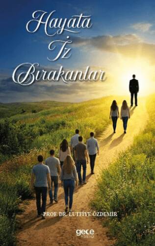 Hayata İz Bırakanlar - 1