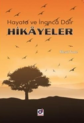 Hayata ve İnanca Dair Hikayeler - 1