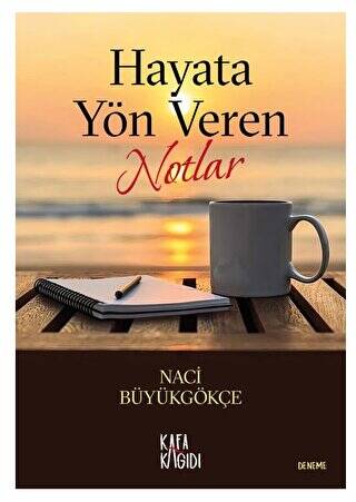 Hayata Yön Veren Notlar - 1