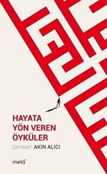 Hayata Yön Veren Öyküler - 1