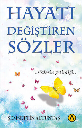 Hayatı Değiştiren Sözler - 1